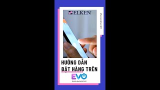 Hướng dẫn đặt hàng trên EVO của Elken VN [upl. by Cecile12]