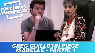 Greg Guillotin piège Isabelle MoriniBosc  Partie 1 [upl. by Orban]