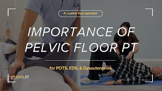 How Pelvic Floor Therapy Can Improve Quality of Life for POTS amp EDS [upl. by Salba]