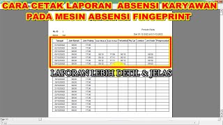 LAPORAN ABSENSI LEBIH DETIL Cara Cetak Laporan Fingerprint Solution [upl. by Nodarb]