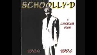 SCHOOLLY D  Only The Best  A Gangsters Story 1984 to 1996 [upl. by Taber]