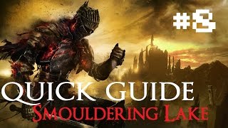 DARK SOUL 3  Quick Walkthrough Guide  Smouldering Lake [upl. by Eycats]