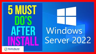 🔥 5 Things You SHOULD DO After Installing Windows Server 2022 [upl. by Ahseenyt]