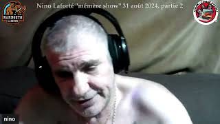 20240831B Nino Laforté quotMémère Showquot 2ième partie Lafleur et Darok se servent de Nino karens [upl. by Stryker]