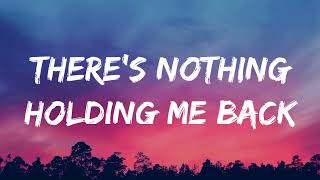 Shawn Mendes  Theres Nothing Holding Me Back Lyrics [upl. by Nady]