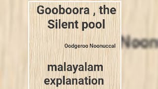 Gooboorathe Silent pool by Oodgeroo Noonuccal summary in Malayalam [upl. by Suiradel]