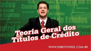 Teoria Geral dos Títulos de Crédito [upl. by Schrader]