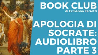 Apologia di Socrate laudiolibro parte 3 [upl. by Aicxela]