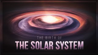 The Birth of the Solar System [upl. by Sammy811]