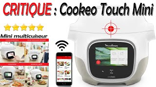 🔥 Critique du Cookeo Touch Mini WiFi  Avantages amp Inconvénients du mini multicuiseur Moulinex [upl. by Arny68]