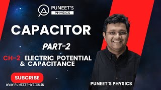 Capacitor Part 2 Electrostatic Potential and Capacitance Class 12th Board Chapter 2 physics [upl. by Otreblig]