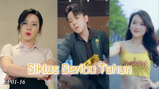 🔥Siklus Seribu Tahun🔥｜Setelah mendapatkan kembali hidupnya dia tidak lagi pengecut Ep0116 [upl. by Hong]