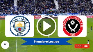 Live Match Manchester City vs Sheffield Utd Premiere League 2324  Yalla Shoot Live [upl. by Lihp]