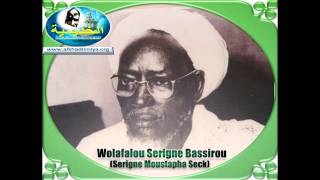 Wolafalou Serigne Bassirou Mbacké Serigne Moustapha Seck [upl. by Ludwig]