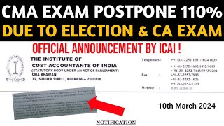 CMA June 2024 Exam Postponed 110 Due To Election  Official Notice By ICAI To Hint CMA Students [upl. by Neitsirk]