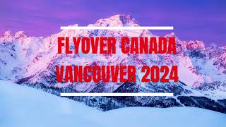 FLYOVER CANADA 2024  VANCOUVER BC [upl. by Cressy]