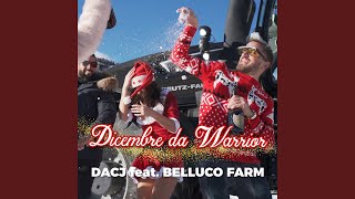 Dicembre da Warrior feat Belluco Farm [upl. by Robbin]