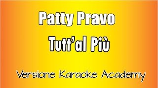 Patty Pravo  Tuttal più Versione Karaoke Academy Italia [upl. by Airdnek]