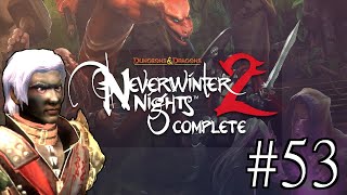 At last Port Llast  Lets Play Neverwinter Nights 2 Campaign 53 [upl. by Glanville]