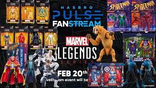 Every Reveal from Marvel Legends Hasbro Pulse FanStream 2202024 [upl. by Samella32]