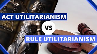 Act Utilitarianism vs Rule Utilitarianism vs TwoLevel Utilitarianism Explanation amp Differences [upl. by Annabel]