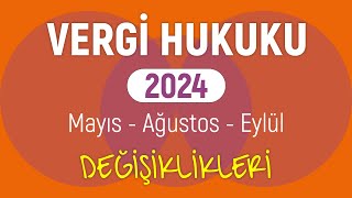 HAKİMLİK ve HMGS için 2024 Vergi Hukuku  Mayıs  Ağustos  Eylül Değişiklikleri [upl. by Enialahs792]