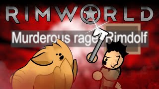 Resident Rtard gets Mrder Bner in Rimworld [upl. by Stephanie]