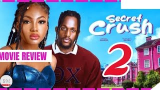 SECRET CRUSH  2 Trending Nollywood Nigerian Movie Review Angel Unigwe Michael Dappa 2024 [upl. by Buke]