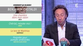 INTÉGRALE Rediffusion du 23112015 Comment ça va bien  P2 BENJAMIN CASTALDI CCVB [upl. by Aranahs]