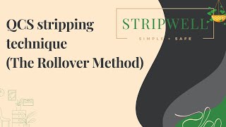 QCS stripping technique The Rollover Method [upl. by Aseen]