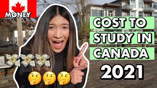 COST TO STUDY IN CANADA 2021  For International Students [upl. by Mackenie]