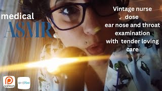 ASMR VINTAGE NURSE dose a ear nose and throat exam  vey tender  lots of glovesounds gloves [upl. by Neeron]