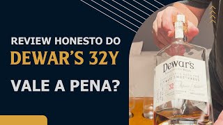 Review Whisky blended Dewar’s 32 Anos  como será que ele fica em relação aos Single Malts [upl. by Hazelton]