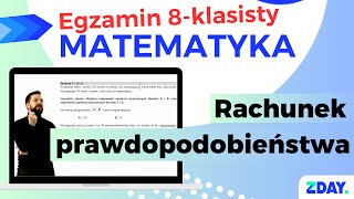 Rachunek prawdopodobieństwa  Egzamin 8klasisty matematyka [upl. by Barnabe83]