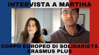 Volontariato Corpo Europeo di Solidarietà in FRANCIA  Intervista Ex Volontaria Martina Erasmus Plus [upl. by Tfat673]