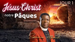 JESUS CHRIST NOTRE PAQUES  REV ESPERANCE MBAKADI  MARDI 26032024 JOUR 1 [upl. by Haet]