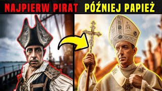 O PAPIEŻU Który Wcześniej Był PIRATEM  o Jego Związkach z POLSKĄ [upl. by Eilahs67]