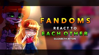 Fandoms react to Elizabeth Afton  FNAF  36 RoseGacha [upl. by Betta]