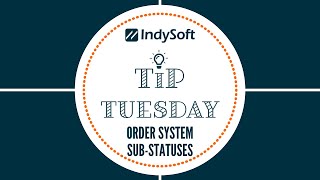 Tip Tuesday  Order System SubStatuses [upl. by Kati950]