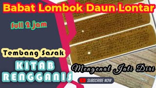 2 jam‼️Tembang Sasak Babat LombokJati diri  Kitab Rengganis [upl. by Ecurb]