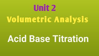 Acid Base TitrationVolumetric analysispharmaceutical chemistryUnit 2acid base titration [upl. by Yecak]