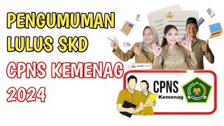 Pengumuman SKD CPNS Kemenag 2024  Link Download Pengumuman kelulusan SKD CPNS kemenag 2024 [upl. by Dincolo]