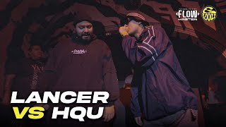 LANCER LIRICAL vs HQU  Cuartos de final FLOW MASTER  Fecha 2 [upl. by Aylward]