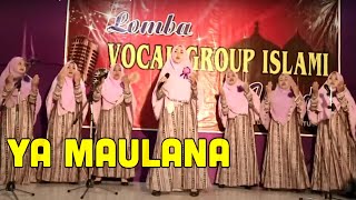 Maulana Ya Maulana  Lomba Vocal Group Islami [upl. by Muncey]