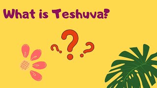 What is Teshuva [upl. by Schonfeld]