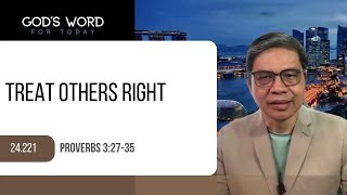 24221  Treat Others Right  Prov 32735  God’s Word for Today with Pastor Nazario Sinon [upl. by Nona667]