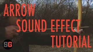 Bow and Arrow Sound Effect Tutorial [upl. by Neelra82]