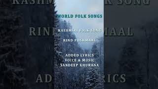 Rind Posh Maal  Kashmiri Folk Song  Folk Music of India  Sandeep Khurana youtubeshort [upl. by Elockcin]