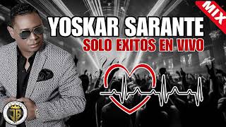 YOSKAR SARANTE MEZCLA DE BACHATA SUPER EXITOS  EL MEJOR MIX DE YOSKAR SARANTE  BACHATA VIEJA MIX [upl. by Kingsbury463]