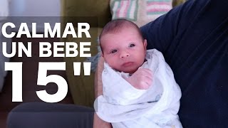 COMO CALMAR A UN BEBE EN 15 SEGUNDOS [upl. by Jere]